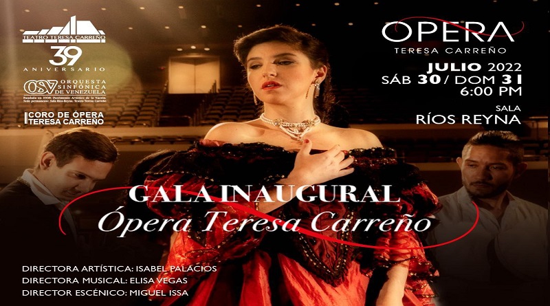 Gala Inaugural de la Compañía de Ópera Teresa Carreño será este 30 y 31 de julio