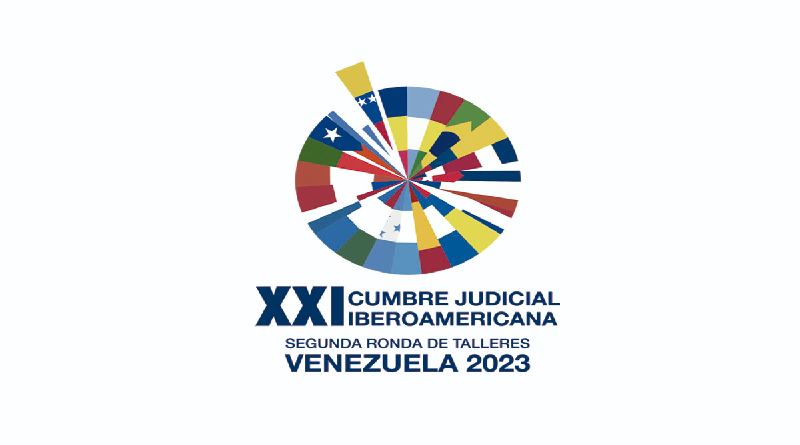 Venezuela será sede de la II Ronda de Talleres de la XXI Edición de la Cumbre Judicial Iberoamericana