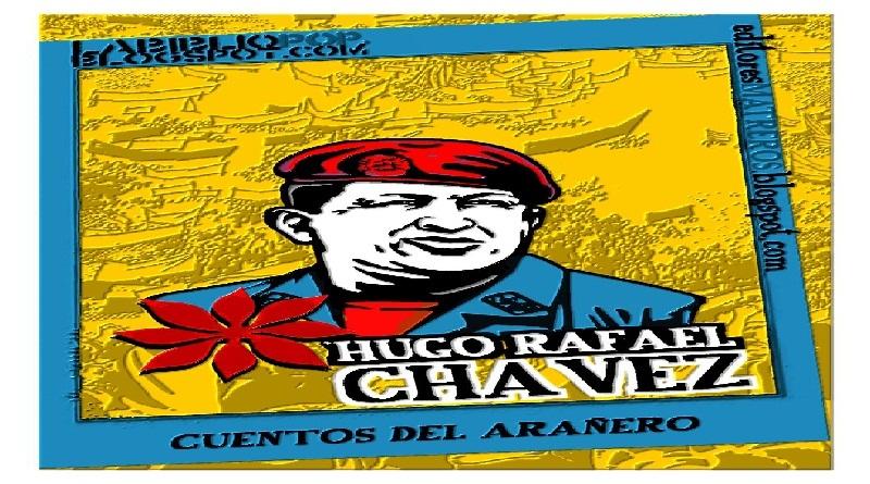 Presentan “Cuentos del arañero” a 10 años de la siembra del Comandante Hugo Chávez