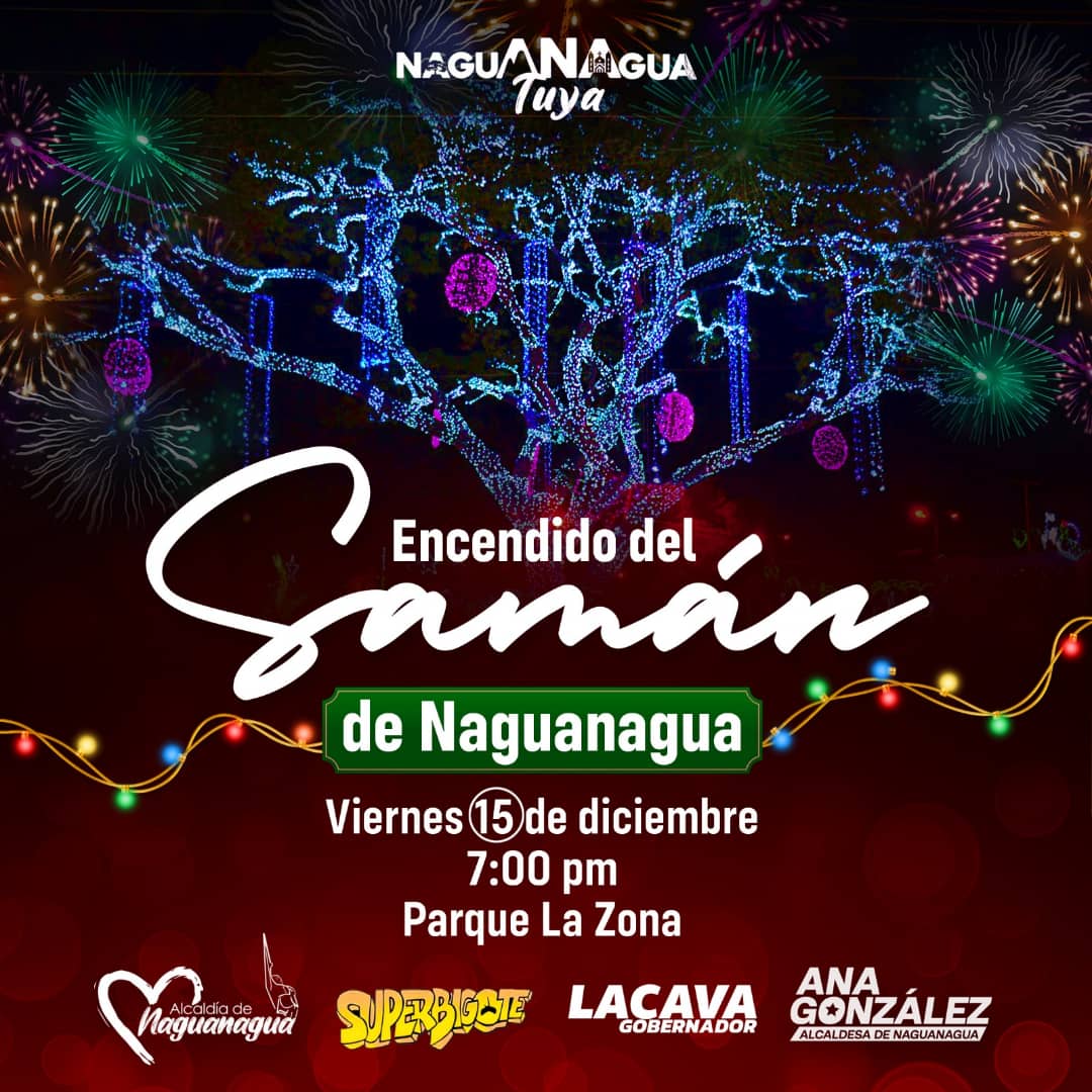Este viernes 15 se  realizará el tradicional  encendido del Samán de la Navidad en Naguanagua.
