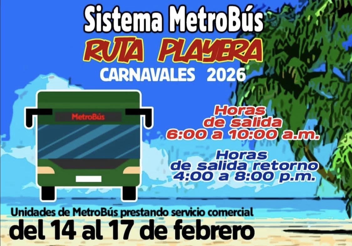 Sistema MetroBús activará ruta playera en Carnavales 2026